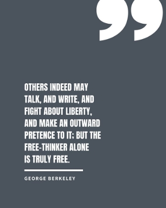 Picture of GEORGE BERKELEY QUOTE: FIGHT ABOUT LIBERTY