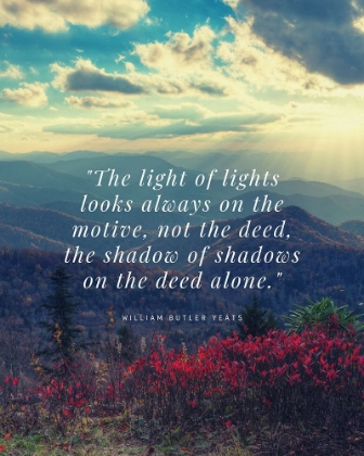 Picture of WILLIAM BUTLER YEATS QUOTE: NOT THE DEED