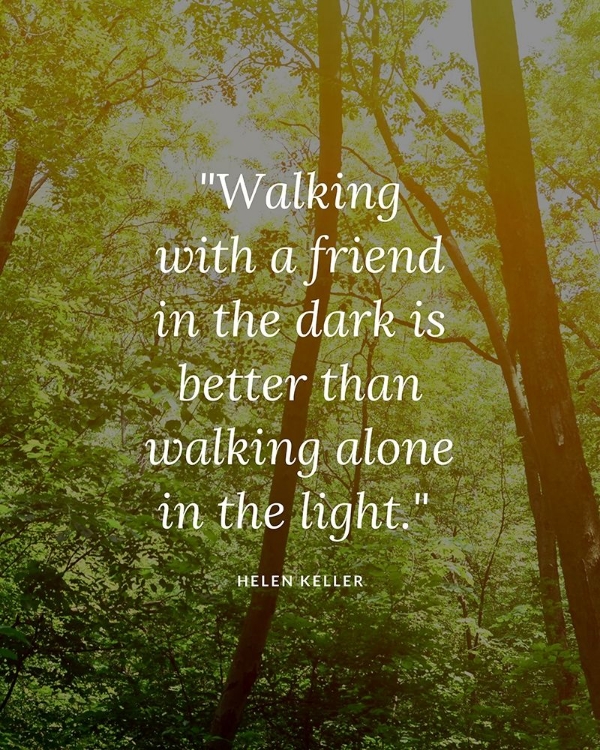 Picture of HELEN KELLER QUOTE: WALKING ALONE