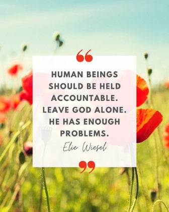 Picture of ELIE WIESEL QUOTE: ACCOUNTABLE