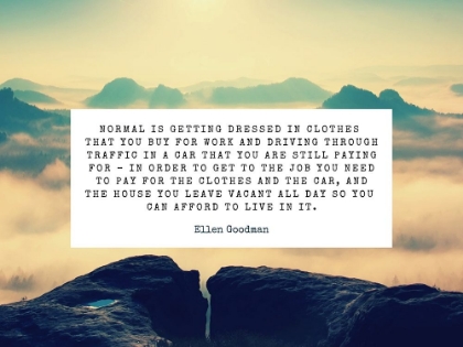 Picture of ELLEN GOODMAN QUOTE: NORMAL