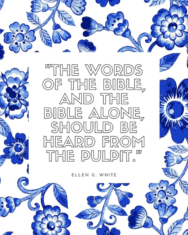 Picture of ELLEN G. WHITE QUOTE: THE BIBLE ALONE