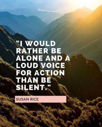 Picture of SUSAN RICE QUOTE: LOUD VOICE FOR ACTION
