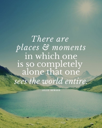 Picture of JULES RENARD QUOTE: PLACES AND MOMENTS