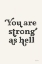 Picture of YOU ARE STRONG BLACK