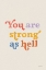 Picture of YOU ARE STRONG BRIGHT