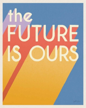 Picture of THE FUTURE IS OURS I BRIGHT