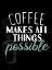 Picture of COFFEE MAKES ALL