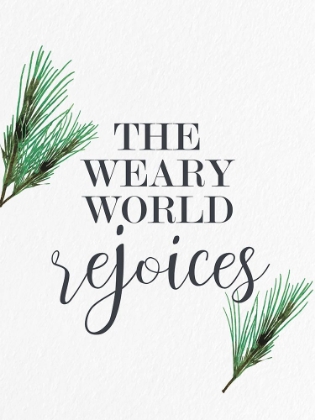 Picture of THE WEARY WORLD REJOICES