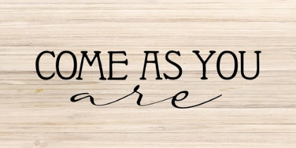 Picture of COME AS YOU ARE