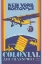 Picture of COLONIAL AIR TRANSPORT - NEW YORK TO BOSTON BY AIR