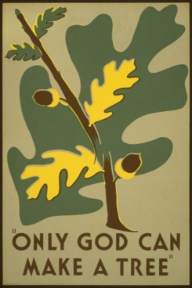 Picture of ONLY GOD CAN MAKE A TREE, 1938