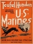 Picture of TEUFEL HUNDEN, GERMAN NICKNAME FOR U.S. MARINES, 1917