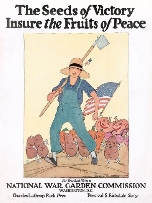 Picture of THE SEEDS OF VICTORY INSURE THE FRUITS OF PEACE, CA. 1919