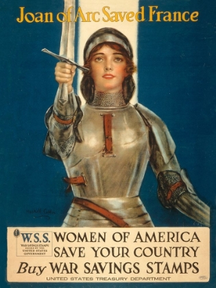 Picture of JOAN OF ARC SAVED FRANCE--WOMEN OF AMERICA, SAVE YOUR COUNTRY, 1918