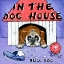 Picture of IN THE DOG HOUSE