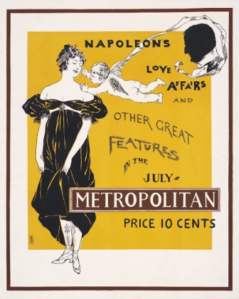 Picture of NAPOLEONS LOVE AFFAIRS AND OTHER GREAT FEATURES IN THE JULY METROPOLITAN