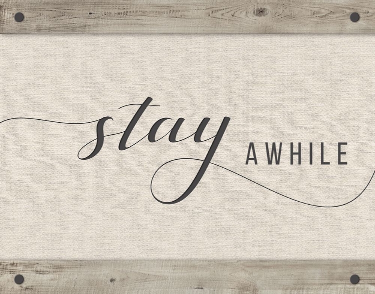 Picture of STAY AWHILE