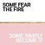 Picture of BECOME THE FIRE