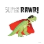 Picture of SUPER RAWR!