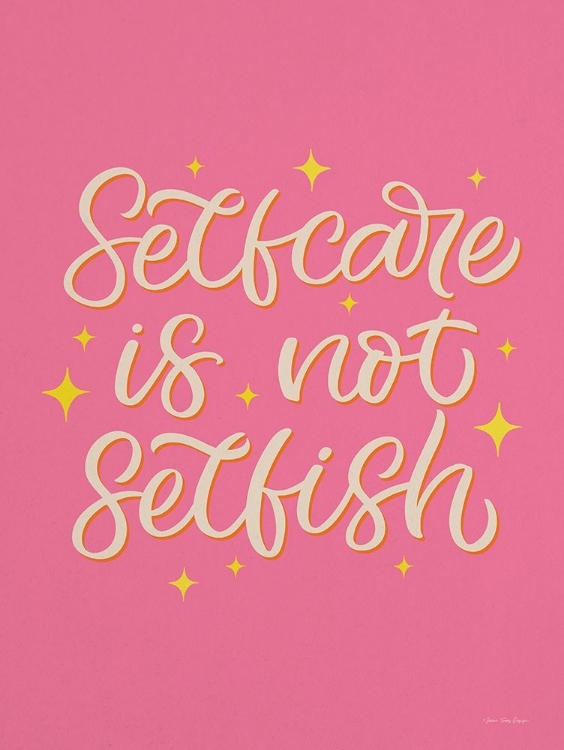 Picture of SELF CARE IS NOT SELFISH