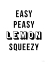 Picture of EASY PEASY LEMON SQUEEZY