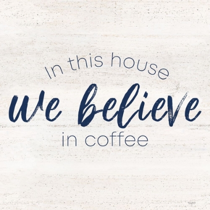Picture of COFFEE KITCHEN HUMOR VII-BELIEVE