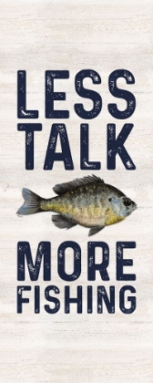 Picture of LESS TALK MORE FISHING VERTICAL II-FISHING