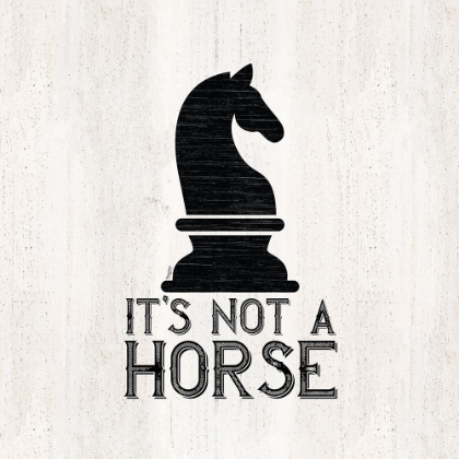 Picture of CHESS SENTIMENT IV-NOT A HORSE