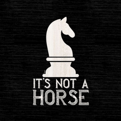 Picture of CHESS SENTIMENT BLACK IV-NOT A HORSE