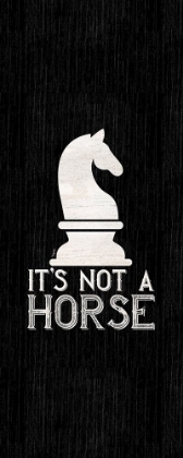 Picture of CHESS SENTIMENT VERTICAL BLACK IV-NOT A HORSE