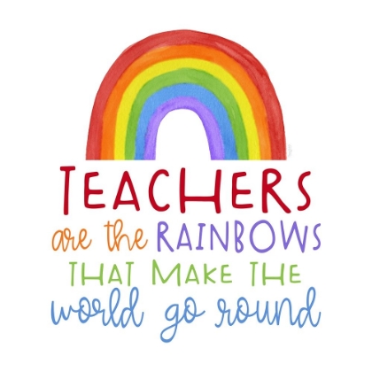 Picture of TEACHER TRUTHS RAINBOW II-TEACHERS ARE