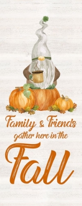 Picture of FALL GNOMES SENTIMENT VERTICAL I-FAMILY AND FRIENDS