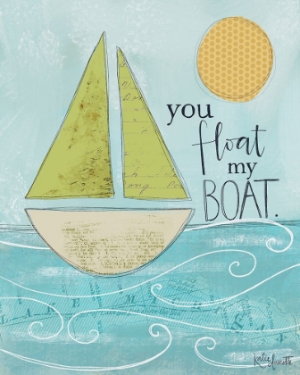 Picture of YOU FLOAT MY BOAT