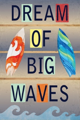 Picture of DREAM OF BIG WAVES