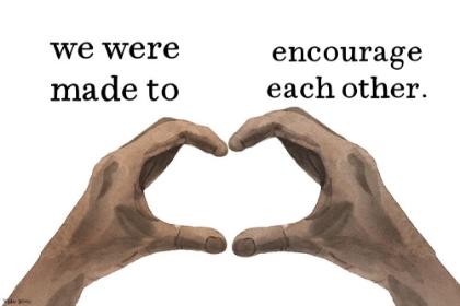 Picture of ENCOURAGE EACH OTHER