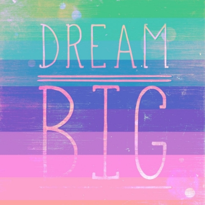 Picture of DREAM BIG