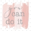 Picture of YOU CAN DO IT