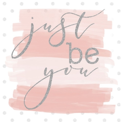 Picture of JUST BE YOU