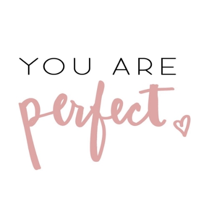 Picture of YOU ARE PERFECT