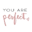 Picture of YOU ARE PERFECT