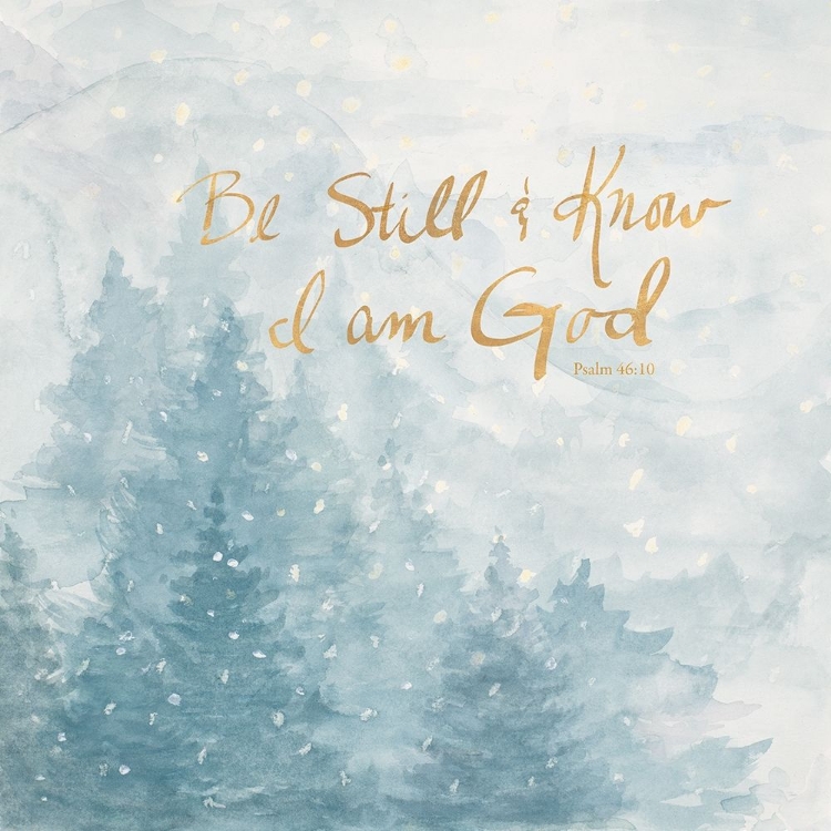 Picture of BE STILL AND KNOW I AM GOD