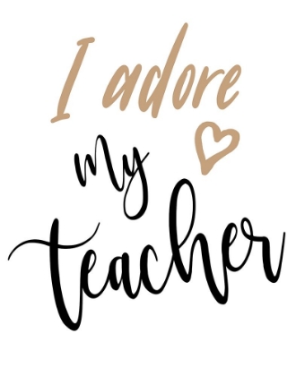 Picture of I ADORE MY TEACHER
