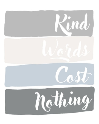 Picture of KIND WORDS COST NOTHING