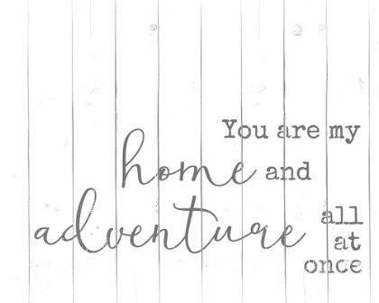 Picture of YOU ARE MY HOME AND ADVENTURE