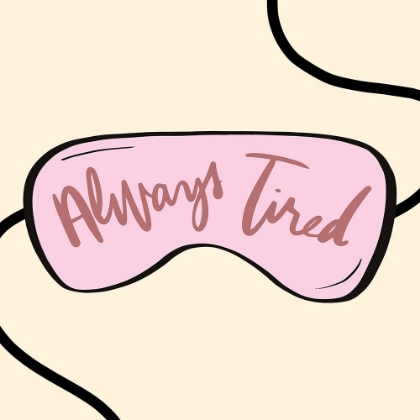 Picture of ALWAYS TIRED MASK