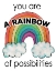 Picture of YOU ARE A RAINBOW OF POSSIBILITIES