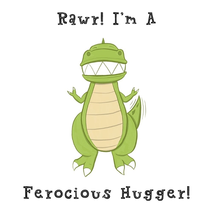 Picture of IM A FEROCIOUS HUGGER