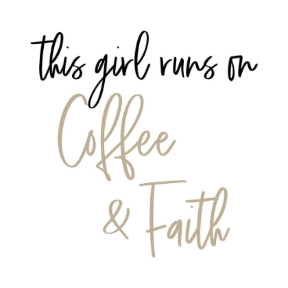 Picture of THIS GIRL RUNS ON COFFEE AND FAITH