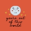 Picture of YOURE OUT OF THIS WORLD
